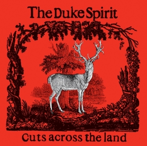 Duke Spirit - Cuts Across The Land ryhmässä VINYYLI @ Bengans Skivbutik AB (5591975)