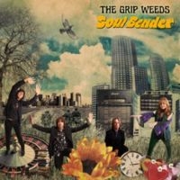 The Grip Weeds - Soul Bender ryhmässä CD @ Bengans Skivbutik AB (5591982)
