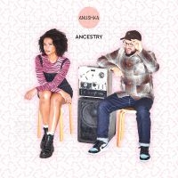 Anushka - Ancestry ryhmässä VINYYLI / Kommande / Pop-Rock @ Bengans Skivbutik AB (5592098)