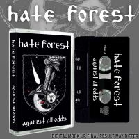 Hate Forest - Against All Odds (Mc) ryhmässä Nyheter / Hårdrock @ Bengans Skivbutik AB (5592109)