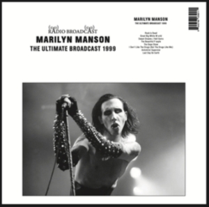 Marilyn Manson - The Ultimate Broadcast 1999 ryhmässä ME SUOSITTELEMME / Perjantain julkaisut / 2025-04-18 @ Bengans Skivbutik AB (5592119)