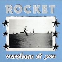 Rocket - Versions Of You ryhmässä CD @ Bengans Skivbutik AB (5592154)