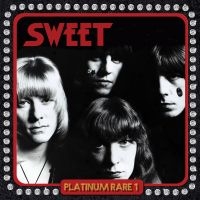 Sweet The - Platinum Rare 1 (2 Cd) ryhmässä CD / Kommande / Pop-Rock @ Bengans Skivbutik AB (5592164)