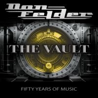 Don Felder - The Vault 1975-2025 Fifty Years Of ryhmässä CD / Kommande / Pop-Rock @ Bengans Skivbutik AB (5592205)