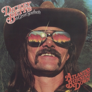 Dickey Betts & Great Southern - Atlanta's Burning Down ryhmässä Övrigt /  @ Bengans Skivbutik AB (5592362)