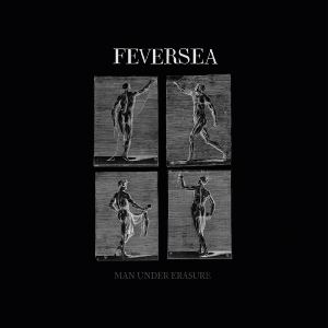 Feversea - Man Under Erasure ryhmässä CD @ Bengans Skivbutik AB (5592395)
