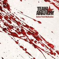 Team Anarchy - Hollow Point Medication (Vinyl Lp) ryhmässä CD / Kommande / Hårdrock @ Bengans Skivbutik AB (5592662)