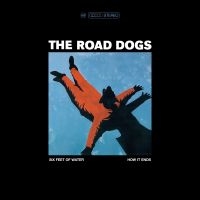 The Road Dogs - Six Feet Of Water ryhmässä ME SUOSITTELEMME / Perjantain julkaisut / 2025-05-02 @ Bengans Skivbutik AB (5592663)