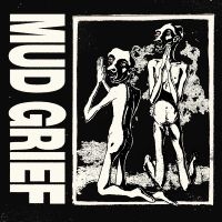 Mud Grief - Mud Grief ryhmässä ME SUOSITTELEMME / Bengans Henkilökunnan Vinkit / Uutta musiikkia - VL @ Bengans Skivbutik AB (5592700)