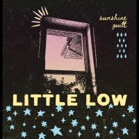 Little Low - Sunshine Guilt ryhmässä VINYYLI / Kommande / Pop-Rock @ Bengans Skivbutik AB (5592804)