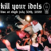 Kill Your Idols - Live @ Cbgb (Canary Yellow) ryhmässä VINYYLI @ Bengans Skivbutik AB (5592858)