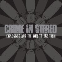 Crime In Stereo - Explosives And The Will To Use Them ryhmässä VINYYLI / Pop-Rock @ Bengans Skivbutik AB (5592859)
