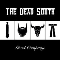 Dead South The - Good Company ryhmässä VINYYLI / Kommande / Svensk Folkmusik @ Bengans Skivbutik AB (5592865)