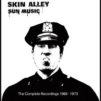 Skin Alley - Sun Music - The Complete Recordings ryhmässä CD / Kommande / Pop-Rock @ Bengans Skivbutik AB (5592910)