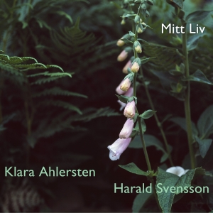 Klara Ahlersten & Harald Svensson - Mitt Liv ryhmässä CD @ Bengans Skivbutik AB (5592999)