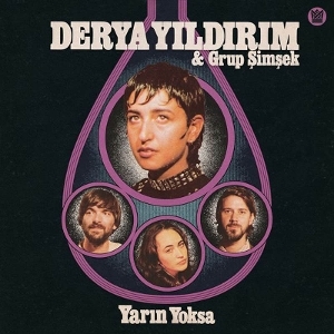Derya Yildirim & Grup Simsek - Yarin Yoksa ryhmässä Country @ Bengans Skivbutik AB (5593019)