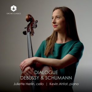 Juliette Herlin Kevin Ahfat - Dialogue: Debussy & Schumann ryhmässä CD / Kommande / Klassiskt @ Bengans Skivbutik AB (5593210)