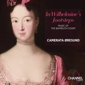 Camerata Øresund - In Wilhelmine’S Footsteps ryhmässä CD @ Bengans Skivbutik AB (5593241)