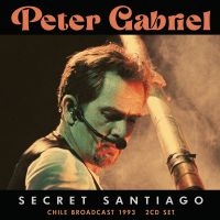 Gabriel Peter - Secret Santiago (2 Cd) ryhmässä CD / Kommande / Pop-Rock @ Bengans Skivbutik AB (5593343)