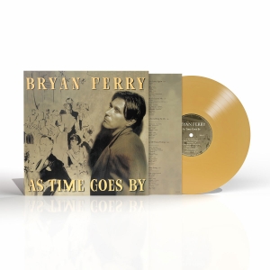 Bryan Ferry - As Times Go By (Gold Vinyl) ryhmässä VINYYLI / Kommande / Pop-Rock @ Bengans Skivbutik AB (5593451)