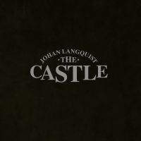 Langquist Johan Castle The - Langquist Johan Castle The ryhmässä CD / Kommande / Hårdrock @ Bengans Skivbutik AB (5593458)