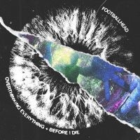 Footballhead - Overthinking Everything Before I Di ryhmässä CD @ Bengans Skivbutik AB (5593494)