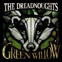 The Dreadnoughts - Green Willow ryhmässä CD @ Bengans Skivbutik AB (5593497)
