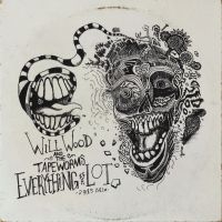 Will Wood & The Tape Worms - Everything Is A Lot (2015 Mix) ryhmässä CD / Kommande / Pop-Rock @ Bengans Skivbutik AB (5593498)