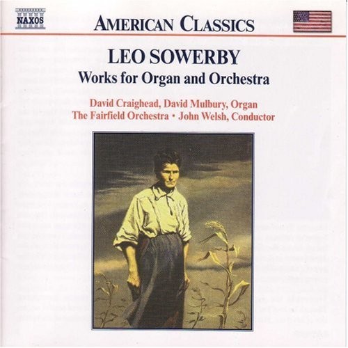Sowerby Leo - Orgel & Or ryhmässä CD / Klassiskt @ Bengans Skivbutik AB (5593553)