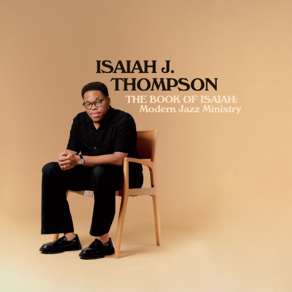 Thompson Isaiah J. - The Book Of Isaiah: Modern Jazz Min ryhmässä VINYYLI @ Bengans Skivbutik AB (5593610)