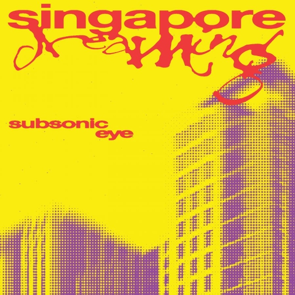 Subsonic Eye - Singapore Dreaming (Purple Tint Cas ryhmässä ME SUOSITTELEMME / Perjantain julkaisut / 2025-07-25 @ Bengans Skivbutik AB (5593673)