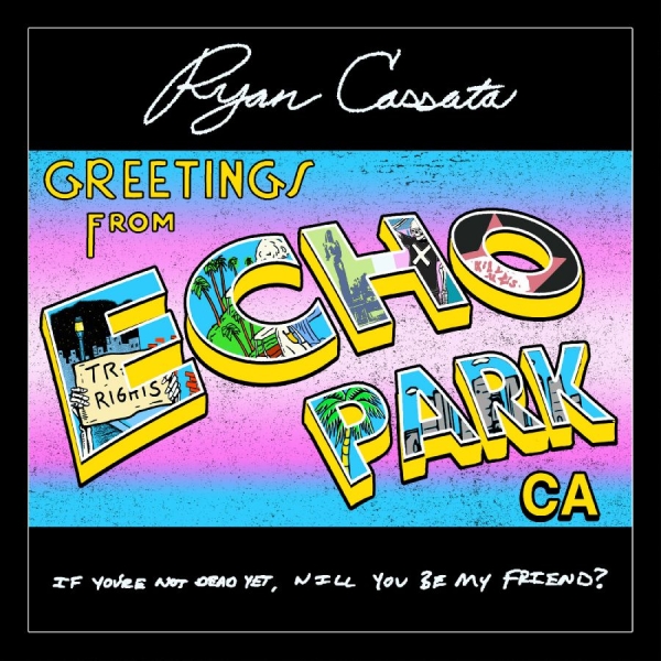 Cassata Ryan - Greetings From Echo Park ryhmässä CD / Pop-Rock @ Bengans Skivbutik AB (5593675)