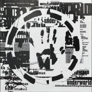 Underworld - Dubnobasswithmyheadman ryhmässä VINYYLI @ Bengans Skivbutik AB (5593746)