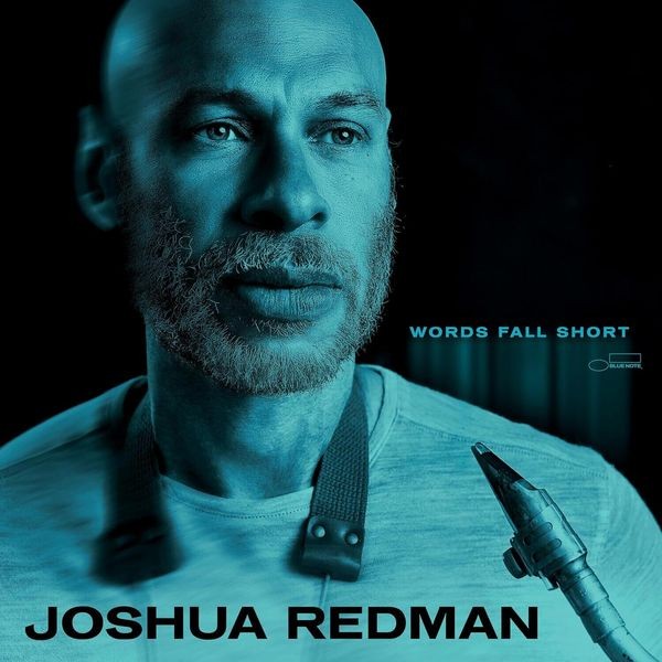 Joshua Redman - Words Fall Short ryhmässä CD / Jazz @ Bengans Skivbutik AB (5593772)