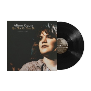 Alison Krauss - Now That I've Found You: A Collection ryhmässä VINYYLI / Kommande / Best Of,Country @ Bengans Skivbutik AB (5593876)