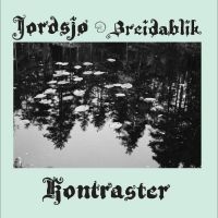 Jordsjø & Breidablik - Kontraster ryhmässä ME SUOSITTELEMME / Perjantain julkaisut / 2025-05-02 @ Bengans Skivbutik AB (5593910)