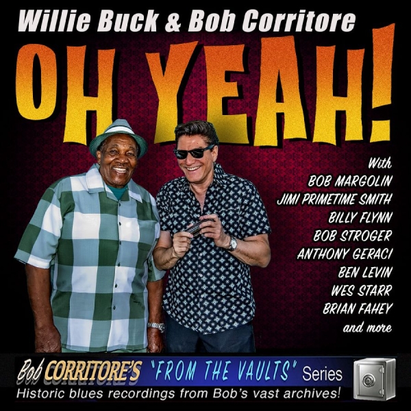 Buck Willie & Corritore Bob - Oh Yeah! ryhmässä CD @ Bengans Skivbutik AB (5593938)