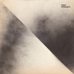Yagya - Sleepygirls (3Lp) ryhmässä VINYYLI / Elektroniskt @ Bengans Skivbutik AB (5594006)