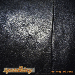 Speedking - In My Blood (EP) ryhmässä Minishops / Zorch Productions @ Bengans Skivbutik AB (5594018)