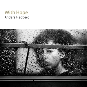 Anders Hagberg - With Hope ryhmässä CD / Kommande / Jazz @ Bengans Skivbutik AB (5594048)
