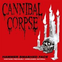 Cannibal Corpse - Hammer Smashed Face ryhmässä CD / Kommande / Hårdrock @ Bengans Skivbutik AB (5594071)