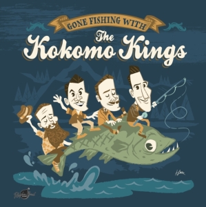 Kokomo Kings - Gone Fishing With The Kokomo Kings ryhmässä VINYYLI / Pop-Rock @ Bengans Skivbutik AB (5594078)