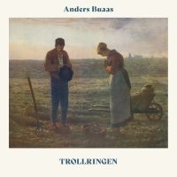 Buaas Anders - Trollringen ryhmässä CD / Kommande / Pop-Rock @ Bengans Skivbutik AB (5594291)