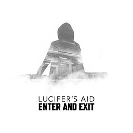 Lucifer's Aid - Enter And Exit ryhmässä ME SUOSITTELEMME / Perjantain julkaisut / 2025-05-23 @ Bengans Skivbutik AB (5594304)