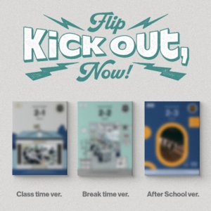 Kickflip - Kick Out, Flip Now (Random Ver.) ryhmässä CD @ Bengans Skivbutik AB (5594315)