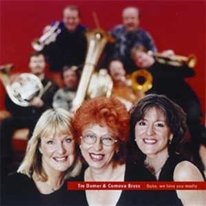 Tre Damer - Duke, We Love You Madly ryhmässä CD @ Bengans Skivbutik AB (559435)