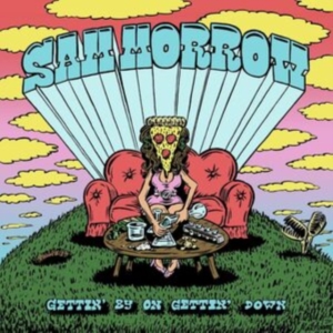 Sam Morrow - Gettin' By On Gettin' Down ryhmässä Övrigt /  @ Bengans Skivbutik AB (5594372)