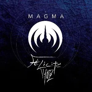 Magma - Félicité Thösz ryhmässä ME SUOSITTELEMME / Perjantain julkaisut / 2025-06-06 @ Bengans Skivbutik AB (5594398)