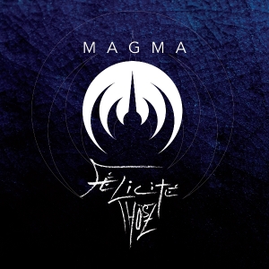 Magma - Félicité Thösz ryhmässä VINYYLI @ Bengans Skivbutik AB (5594398)