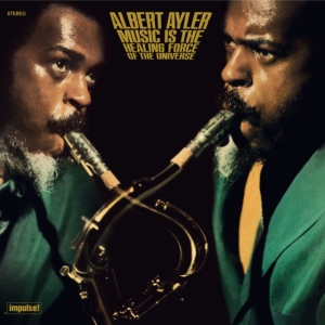 Albert Ayler - Music Is The Healing Force Of The Universe ryhmässä Övrigt /  @ Bengans Skivbutik AB (5594426)